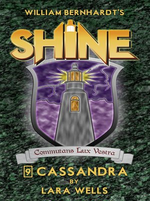 cover image of Cassandra (William Bernhardt's Shine Series Book 9)